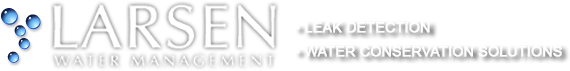 Larsen Water Management | Leak Detection Surveys | Leak Detection | Leak Detection Equipment | Find a Leak | Locate a Leak